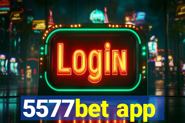 5577bet app